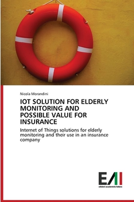 Iot Solution for Elderly Monitoring and Possible Value for I ... - cover