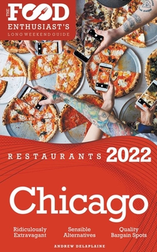 2022 Chicago Restaurants - The Food Enthusiast's Long Weeken ... - cover