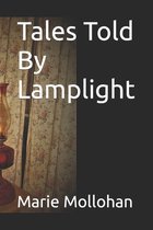 Tales Told By Lamplight