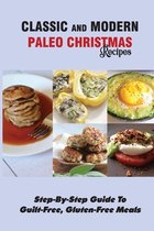 Classic And Modern Paleo Christmas Recipes