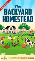 Self Sufficient Survival-The Backyard Homestead 2022-2023