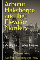 Arbutus Halethorpe and the Elevator Murders