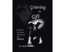 Grieving the Gift