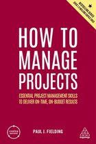 Creating Success- How to Manage Projects