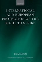 Oxford Labour Law- International and European Protection of the Right to Strike