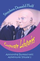 Corporate Lobotomies