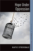 Studies in Feminist Philosophy- Hope Under Oppression