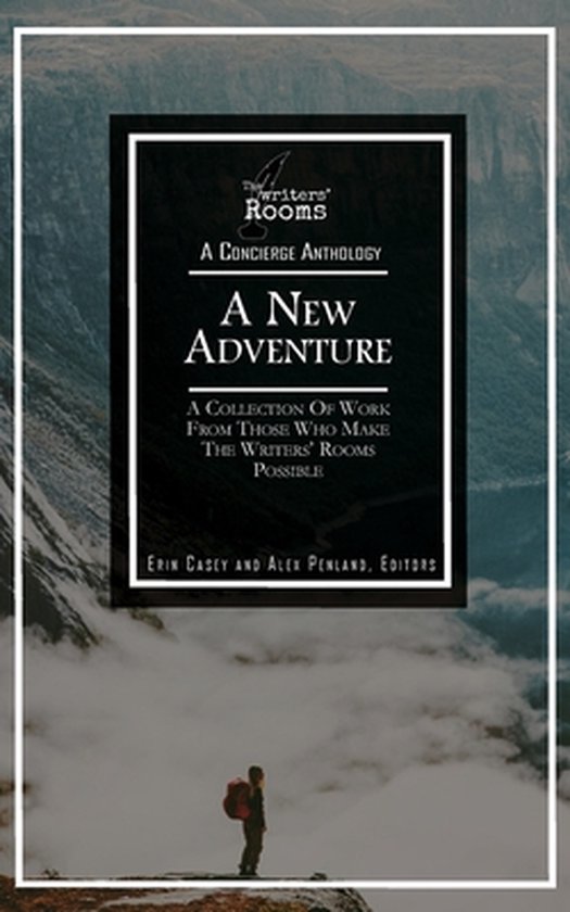Writers' Rooms: Concierge Anthology-A New Adventure