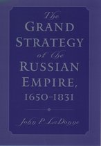 The Grand Strategy of the Russian Empire