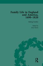 Routledge Historical Resources - Family Life in England and America, 1690–1820, vol 2