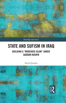 Routledge Sufi Series - State and Sufism in Iraq