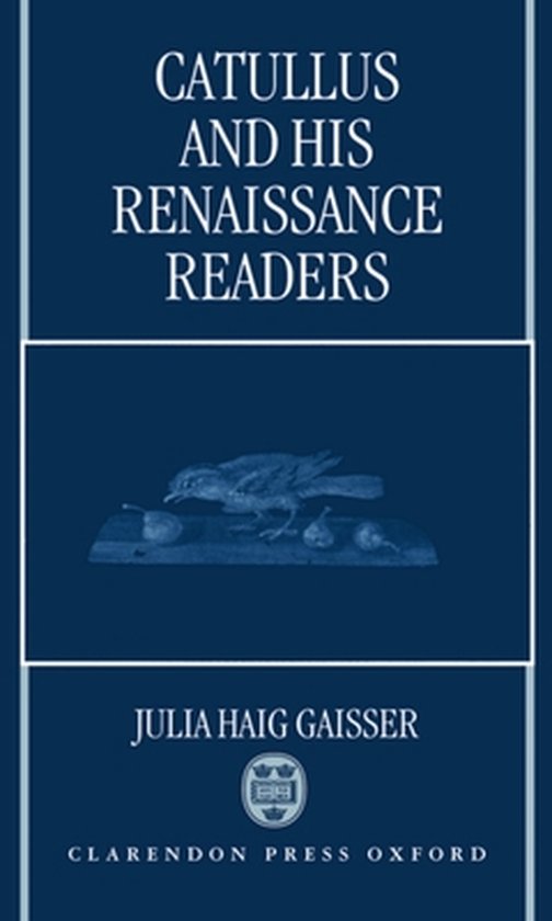 Catullus and His Renaissance Readers
