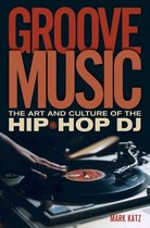 Groove Music Art & Culture Hip Hop DJ