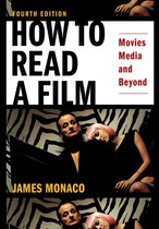 How to Read a Film : Movies, Media, and Beyond