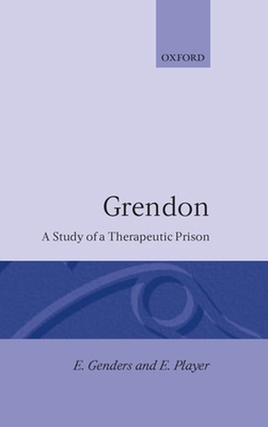 Clarendon Studies in Criminology- Grendon: A Study of a Ther ... - cover