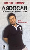 Abdocan Ölümden Baska Her sey Olacak