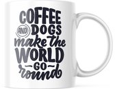 Dog Lover Mok met tekst: Coffee and dogs make the world go round | Honden Liefhebber | Honden Spreuk | Cadeau | Koffiemok | Koffiebeker | Theemok | Theebeker