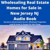 Wholesaling Real Estate Homes for Sale in NEW JERSEY NJ Audio Book