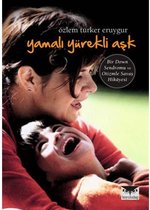 Yamalı Yürekli Aşk