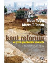 Kent Reformu ve Yeni Gecekondu Hareketi