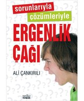 Sorunlariyla Cözümleriyle Ergenlik Cagi