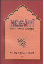 Necati (Hayatı Sanatı Eserleri)