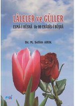 Laleler ve Güller