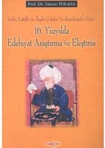 16. Yüzyılda Edebiyat Araştırma ve EleştirisiSehi, Latifi