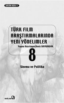 Türk Film Araştırmalarında Yeni Yönelimler 8