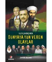 Yüzyılın Başında Dünyaya Yön Veren Olaylar