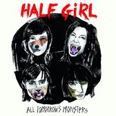 Half Girl - All Tomorrow's Monsters (CD)