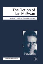 Readers' Guides to Essential Criticism - The Fiction of Ian McEwan