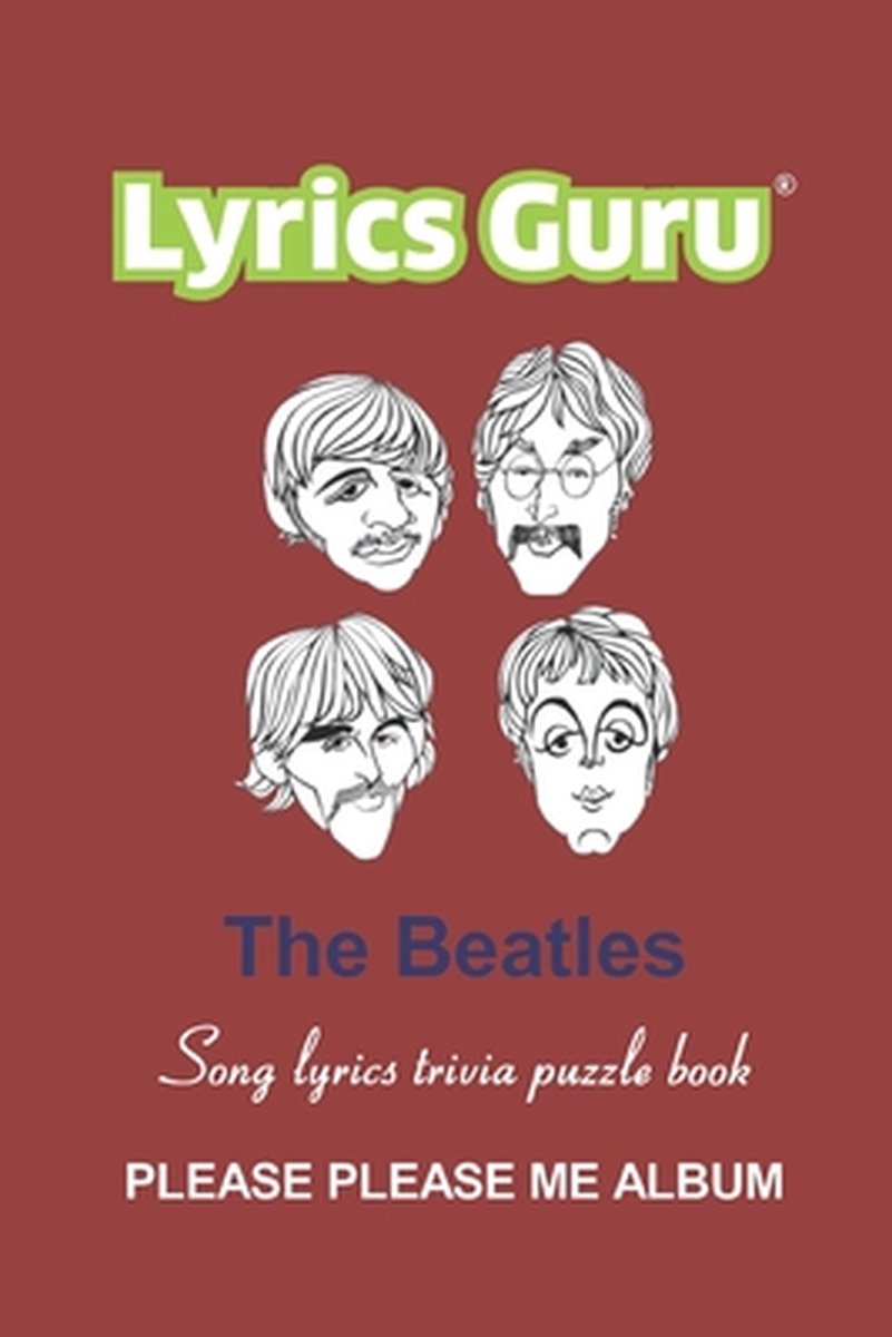 Lyrics Guru The Beatles Song Lyrics Trivia Puzzle Book