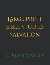 Large Print Bible Studies- Large Print Bible Studies Salvation