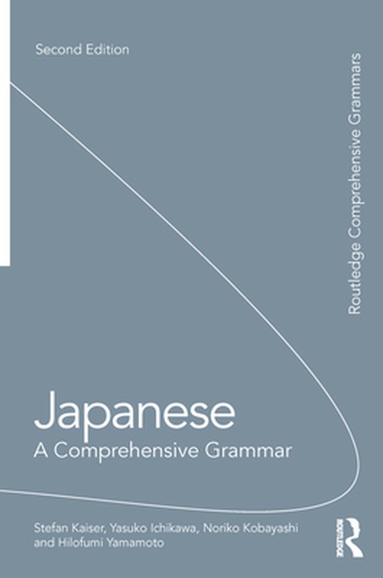 Routledge Comprehensive Grammars - Japanese: A Comprehensive ... - cover