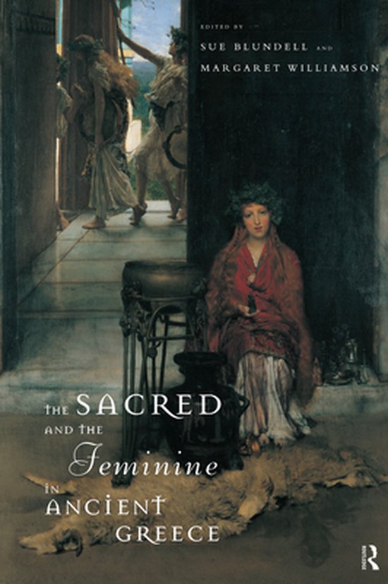 The Sacred and the Feminine in Ancient Greece - cover