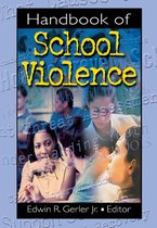 Handbook of School Violence