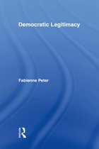 Routledge Studies in Social and Political Thought - Democratic Legitimacy