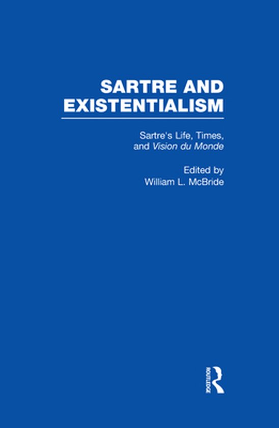 Sartre's Life, Times and Vision Du Monde - cover