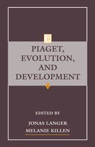 Jean Piaget Symposia Series - Piaget, Evolution, and Development