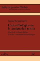 Studien Zur Klassischen Philologie- L�xico filol�gico en la Antigueedad tard�a