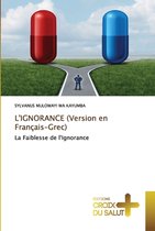 L'IGNORANCE (Version en Français-Grec)