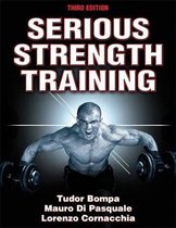 Serious Strength Training 3rd Edition