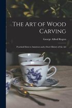 The Art of Wood Carving