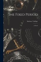 The Fixed Period