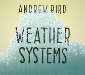 Andrew Bird - Weather Systems (CD)