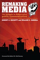 Communication and Society - Remaking Media