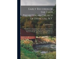 Early Records of the First Presbyterian Church of Syracuse, N.Y.