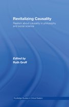 Routledge Studies in Critical Realism - Revitalizing Causality