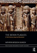 Routledge Research in Art History - The Benin Plaques